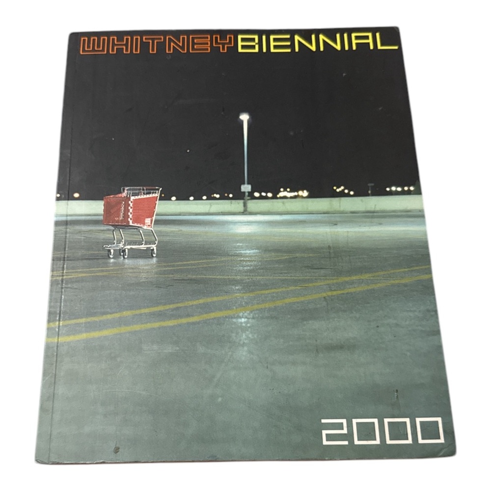 Whitney‎ Museum of American Art: 2000 Biennial Exhibition, Excellent Condition